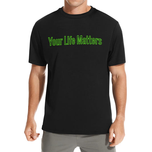 Men's Your Life Matters Crew Neck T-Shirt