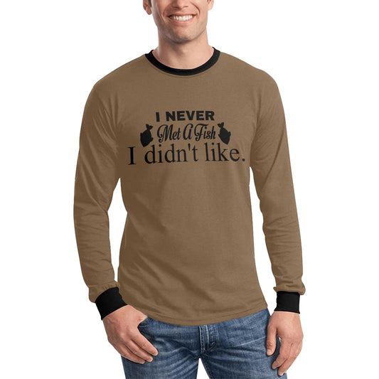 Men's Long Sleeve I never Met A fish tshirt